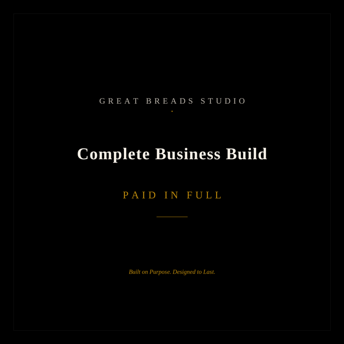 Complete Business Build - Paid in Full